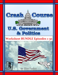 Bargain bundle of 30 Crash Course Government Worksheets. Includes episodes:  • 1 Why Study Government • 2 The Bicameral Congress • 3 Separation of Powers / Checks & Balances • 4 Federalism • 5 Constitutional Compromises • 6 Congressional Elections • 7 Congressional Committees • 8 Congressional Leadership • 9 How a Bill Becomes a Law • 10 Congressional Decision-Making • 11 & 12 Presidential Power Parts 1 & • 13 Congressional Delegation • 14 How Presidents Govern • 15 The Bureaucracy and much more!